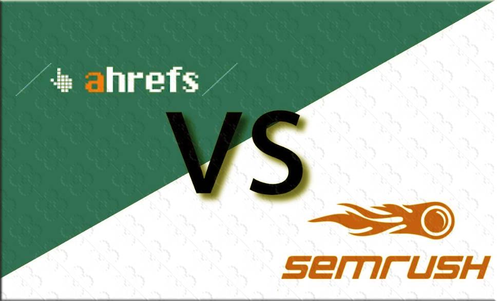 semrush vs ahrefs