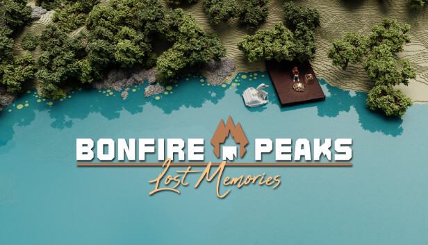 Bonfire Peaks: Lost Memories